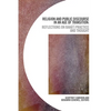 Religion and Public Discourse in an Age of Transition: Reflections on Bahá'í Practice and Thought - Paperback