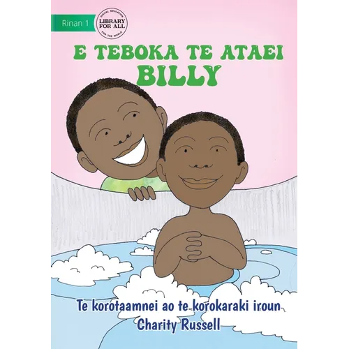 Billy Baths the Baby - E teboka te ataei Billy (Te Kiribati) - Paperback