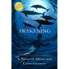 Awakening: A Novel of Aliens and Consciousness - Paperback