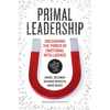 Primal Leadership: Unleashing the Power of Emotional Intelligence - Paperback