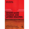 Gender-Based Violence and Layered Disasters: Place, Culture and Survival - Paperback