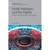 Public Relations and the Digital: Professional Discourse and Change - Hardcover
