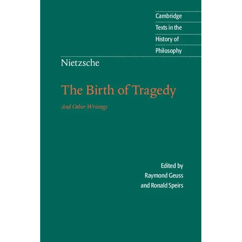 Nietzsche: The Birth of Tragedy and Other Writings - Paperback
