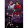 A Love Worth Waiting For - Paperback