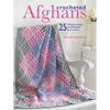 Crocheted Afghans: 25 Throws, Wraps, and Blankets to Crochet - Paperback
