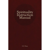 Spirituality Instruction Manual - Paperback