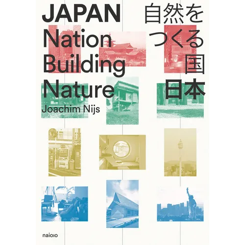 Japan: Nation Building Nature - Paperback