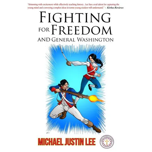 Fighting for Freedom and General Washington - Paperback