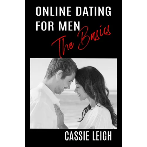 Online Dating for Men: The Basics - Paperback