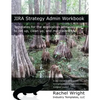 Jira Strategy Admin Workbook: Templates for the Application Administrator to Set Up, Clean Up, and Maintain Jira - Paperback