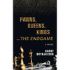 Pawns, Queens, Kings: ...The Endgame - Paperback