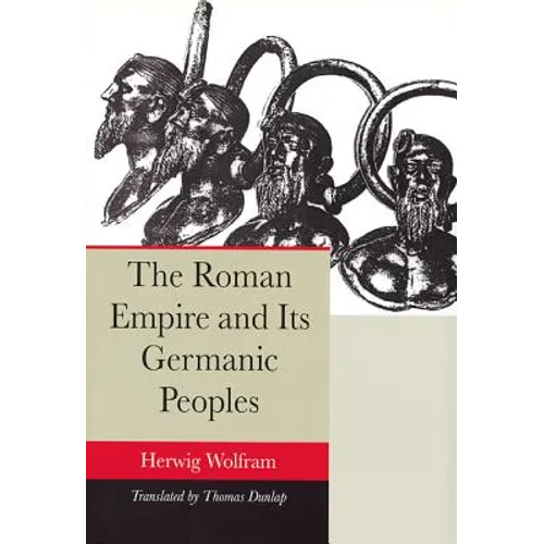 The Roman Empire and Its Germanic Peoples - Paperback