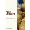 Vessel And Voice: Being A Powerful & Effective Christian In A Post-Christian Culture - Paperback