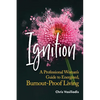 Ignition: A Professional Woman's Guide to Energized, Burnout-Proof Living - Paperback