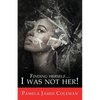Finding Herself...I Was Not Her! - Paperback