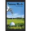 Improving My Lie: Golf Fiction in Verse - Paperback
