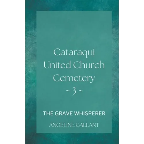 Cataraqui United Church Cemetary 3 - Paperback