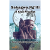 Sakagwa Ng'iti: A Kisii Prophet - Paperback