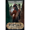 Sigils & Satyrs: A Portals Swords & Sorcery Novel - Paperback