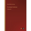 The Amateur Cracksman: in large print - Paperback