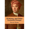 Of Money, and Other Economic Essays - Paperback