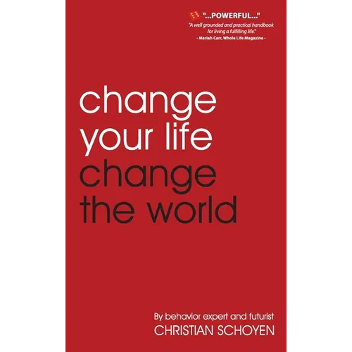 Change Your Life Change The World - Hardcover