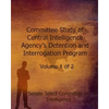 Committee Study of the Central Intelligence Agency's: Detention and Interrogation Program - Paperback