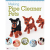 Making Pipe Cleaner Pets - Paperback