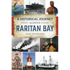 A Historical Journey Across Raritan Bay - Paperback