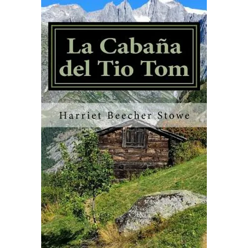 La Cabaña del Tio Tom (Spanish) Edition - Paperback