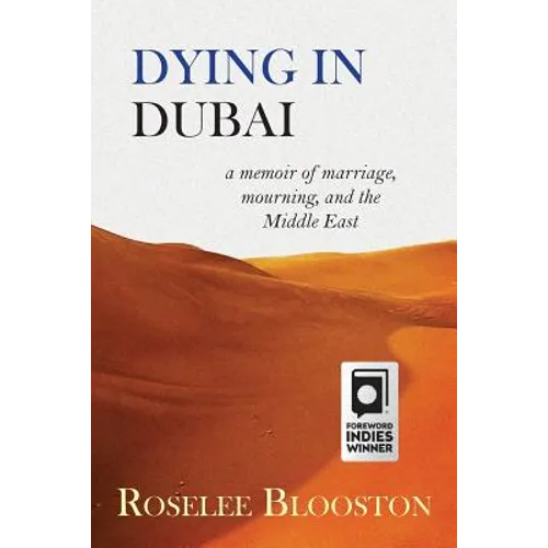Dying in Dubai: a memoir of marriage, mourning and the Middle East - Paperback