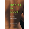 Bodies in Doubt: An American History of Intersex - Paperback
