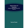 Impressions of America; During the years 1833, 1834 and 1835. (Volume II) - Paperback