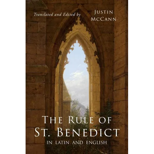 The Rule of St. Benedict in Latin and English - Paperback