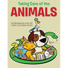 Taking Care of the Animals: Veterinarians and Pet Care Coloring Book - Paperback