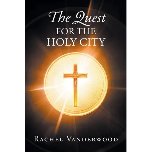 The Quest for the Holy City - Paperback