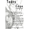 Teens on the Edge...: Troubled Teens Speak Out Plus Author Commentary - Paperback