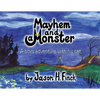 Mayhem and Monster: A boys adventure with his cat - Paperback