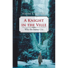 A Knight in the Ville: Why the Babies Cry - Paperback