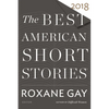 The Best American Short Stories 2018 - Paperback