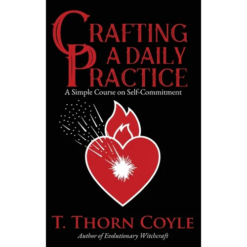 Crafting a Daily Practice - Hardcover