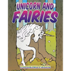 Unicorn and Fairies Coloring Pages: Kids Colouring Books - Paperback