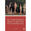 The Independent Mind in British Psychoanalysis - Paperback