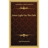 Some Light On The Path - Hardcover