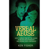 Verbal Abuse: How to Break Free of the Chains in Abusive Relationships and Regain Your Confidence - Paperback