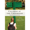 Colleges at the Crossroads: Taking Sides on Contested Issues - Paperback