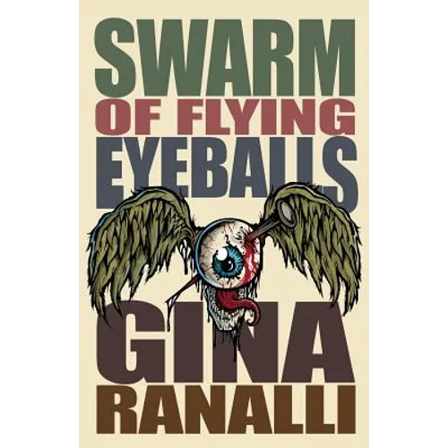 Swarm of Flying Eyeballs - Paperback