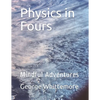 Physics in Fours: Mindful Adventures - Paperback