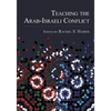 Teaching the Arab-Israeli Conflict - Paperback