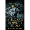 Invitaciones de muerte en oro - Hardcover